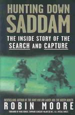 サダム・フセイン捜索劇の内幕<br>Hunting Down Saddam : The inside Story of the Search and Capture （1ST）