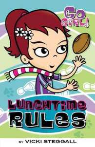 Lunchtime Rules (Go Girl!)
