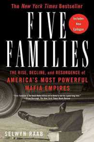 Five Families : The Rise, Decline, and Resurgence of America's Most Powerful Mafia Empires （Reprint）