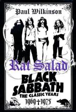 Rat Salad : Black Sabbath, the Classic Years, 1969-1975