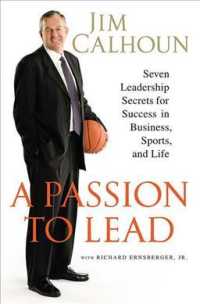 A Passion to Lead: Seven Leadership Secrets for Success in Business, Sports, and Life