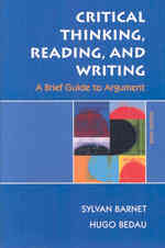Critical Thinking, Reading, and Writing : A Brief Guide to Argument （6 LAM PCK）
