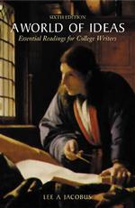 A World of Ideas : Essential Readings for College Writers （6TH）