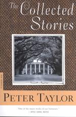 The Collected Stories of Peter Taylor （1ST）