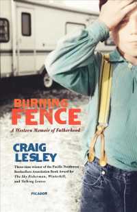 Burning Fence: A Western Memoir of Fatherhood
