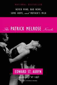 The Patrick Melrose Novels : Never Mind/ Bad News/ Some Hope/ Mother's Milk