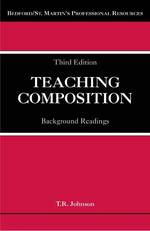 Teaching Composition : Background Readings