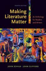 Making Literature Matter : An Anthology for Readers and Writers