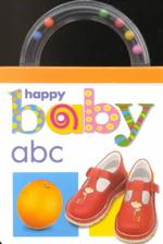 Happy Baby ABC (Shake, Rattle, and Read!) （BRDBK）