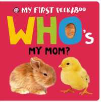 Who's My Mom? (My First Peekaboo) （INA BRDBK）
