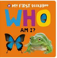 Who Am I? (My First Peekaboo) （INA BRDBK）