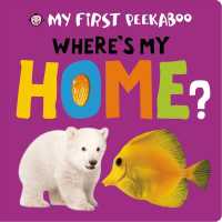 Where's My Home? (My First Peekaboo) （INA BRDBK）
