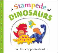 A Stampede of Dinosaurs : A Clever Opposites Book (Picture Fit) （MUS BRDBK）