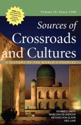 Sources of Crossroads and Cultures : A History of the World's Peoples: since 1300 〈2〉