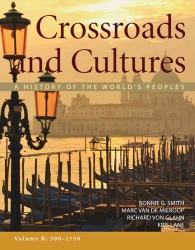 Crossroads and Cultures : A History of the World's Peoples, 500-1750 〈B〉