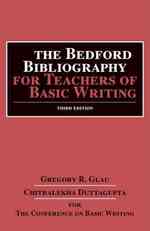 The Bedford Bibliography for Teachers of Basic Writing （3TH）