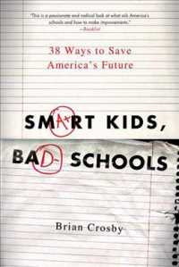 Smart Kids, Bad Schools: 38 Ways to Save America's Future