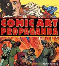 Comic Art Propaganda : A Graphic History （1ST）