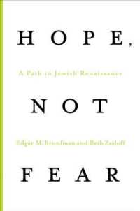 Hope, Not Fear: A Path to Jewish Renaissance