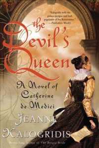 The Devil's Queen : A Novel of Catherine De Medici （1 Reprint）