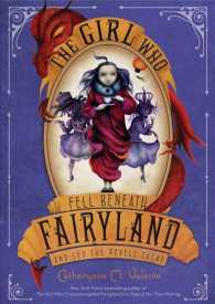 The Girl Who Fell Beneath Fairyland and Led the Revels There (Fairyland) 〈2〉