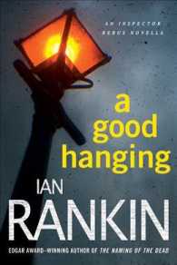 Good Hanging (Inspector Rebus Novels")