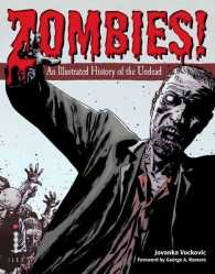 Zombies! : An Illustrated History of the Undead