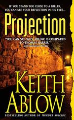 Projection : A Novel of Terror and Redemption