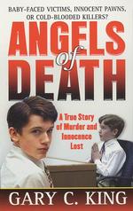 Angels of Death : A True Story of Murder and Innocence Lost