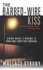 The Barbed-Wire Kiss