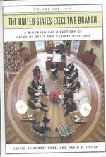 米国行政府ダイレクトリー（全２巻）<br>The United States Executive Branch [2 volumes] : A Biographical Directory of Heads of State and Cabinet Officials （Revised）