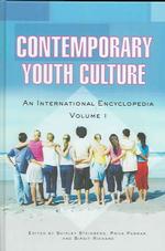 現代若者文化：国際百科事典（全２巻）<br>Contemporary Youth Culture [2 volumes] : An International Encyclopedia