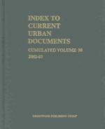 Index to Current Urban Documents : A Guide to Local Government Publications; Cumulated Vol. 30