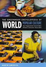 グリーンウッド世界大衆文化百科事典（全６巻）<br>The Greenwood Encyclopedia of World Popular Culture (6-Volume Set)