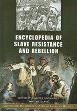 アメリカ奴隷抵抗反乱史百科事典（全２巻）<br>Encyclopedia of Slave Resistance and Rebellion : Greenwood Milestones in African American History [2 volumes]