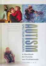 自閉スペクトラム障害ハンドブック（全２巻）<br>Autism Spectrum Disorders (2-Volume Set) : A Handbook for Parents and Professionals