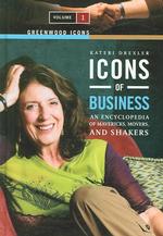 ビジネス界の偶像列伝（全２巻）<br>Icons of Business (2-Volume Set) : An Encyclopedia of Mavericks, Movers, and Shakers (Greenwood Icons)