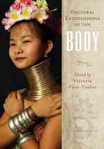身体：文化百科事典（全２巻）<br>Cultural Encyclopedia of the Body [2 volumes]