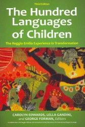 The Hundred Languages of Children : The Reggio Emilia Experience in Transformation （3RD）