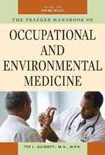 産業・環境医学ハンドブック（全３巻）<br>The Praeger Handbook of Occupational and Environmental Medicine (3-Volume Set)