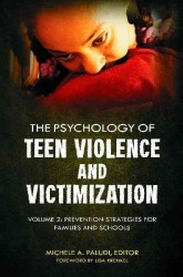 青少年の暴力・被害の心理学（全２巻）<br>The Psychology of Teen Violence and Victimization [2 volumes]
