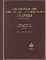 Sutton and Dzienkowski's Cases and Materials on Professional Responsibility for Lawyers, 2D (American Casebooks) （2ND）