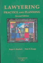ローヤリングの実務と計画（第２版）<br>Lawyering : Practice and Planning (American Casebook Series) （2ND）