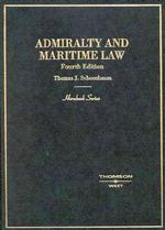 Admiralty and Maritime Law : Admiralty and Maritime (Hornbook Series Student Edition) （4TH）