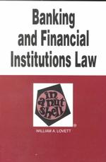 Banking and Financial Institutions Law in a Nutshell (Nutshell Series) （5TH）