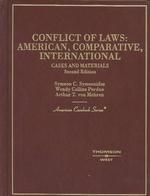 Cases and Materials on Conflict of Laws : American, Comparative and International (American Casebook Series) （2ND）