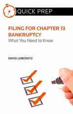 Filing for Chapter 13 Bankruptcy : What You Need to Know (Quick Prep)