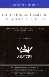 Negotiating and Drafting Employment Agreements : Leading Lawyers on Constructing Effective Employment Contracts (Inside the Minds)