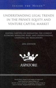 Understanding Legal Trends in the Private Equity and Venture Capital Market : Leading Lawyers on Navigating the Current Economy, Managing Risks, and U