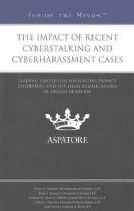 The Impact of Recent Cyberstalking and Cyberharassment Cases : Leading Lawyers on Navigating Privacy Guidelines and the Legal Ramifications of Online